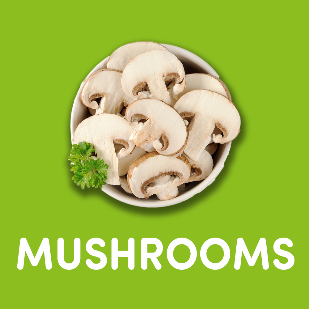 MUSHROOMS