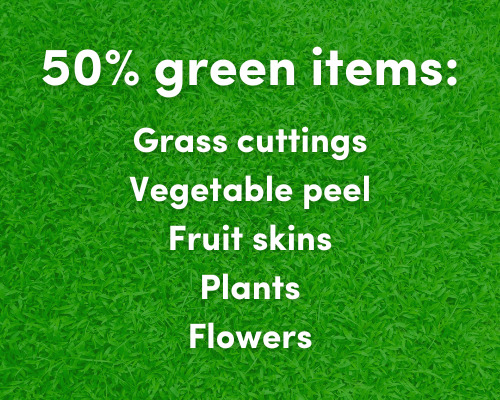 background shows grass, text reads: 50% green items: grass cuttings, vegtable peel, fruit skins, plants, flowers